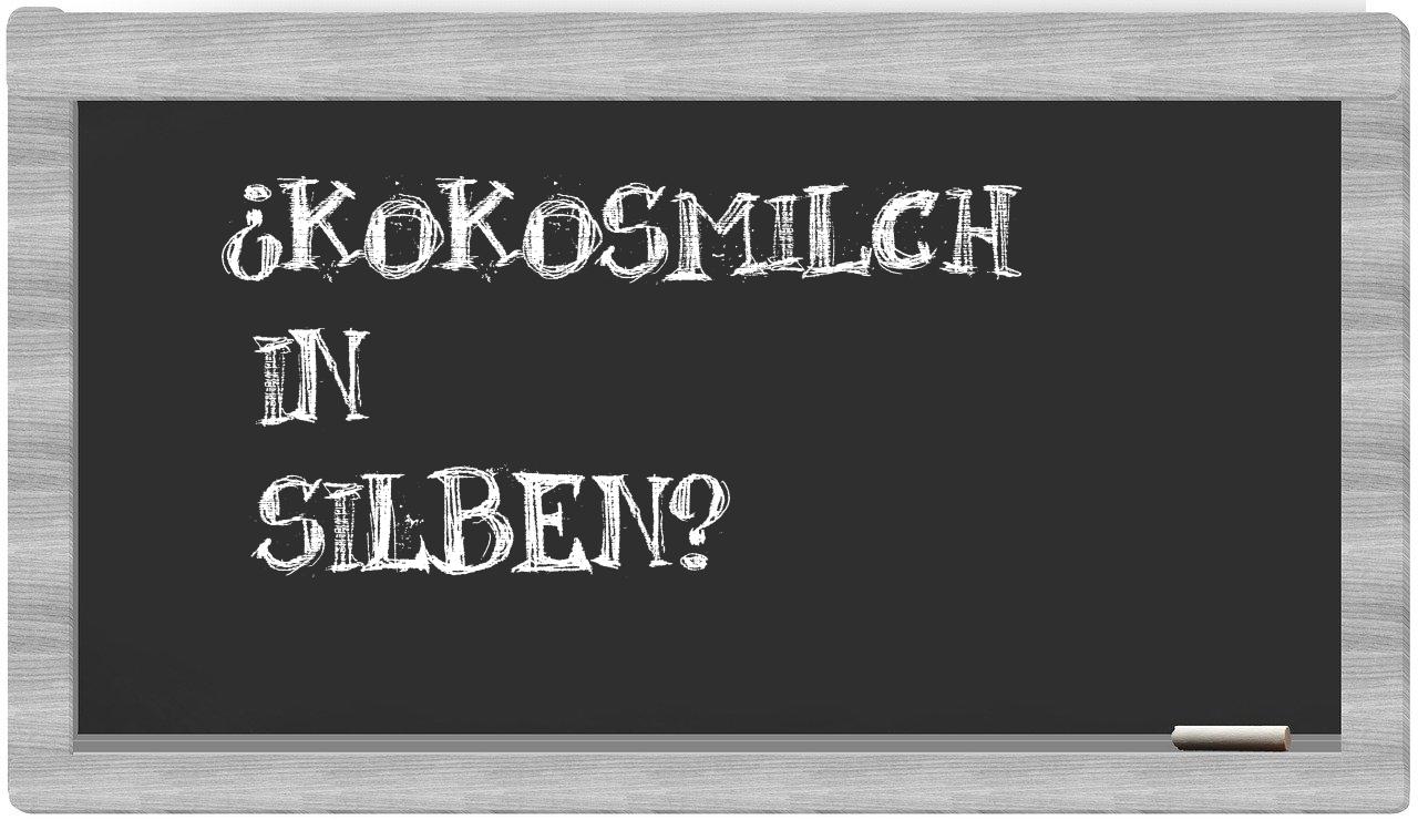 Kokosmilch in syllables