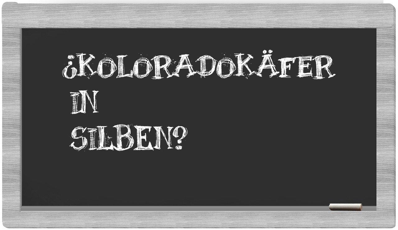 Koloradokäfer in syllables