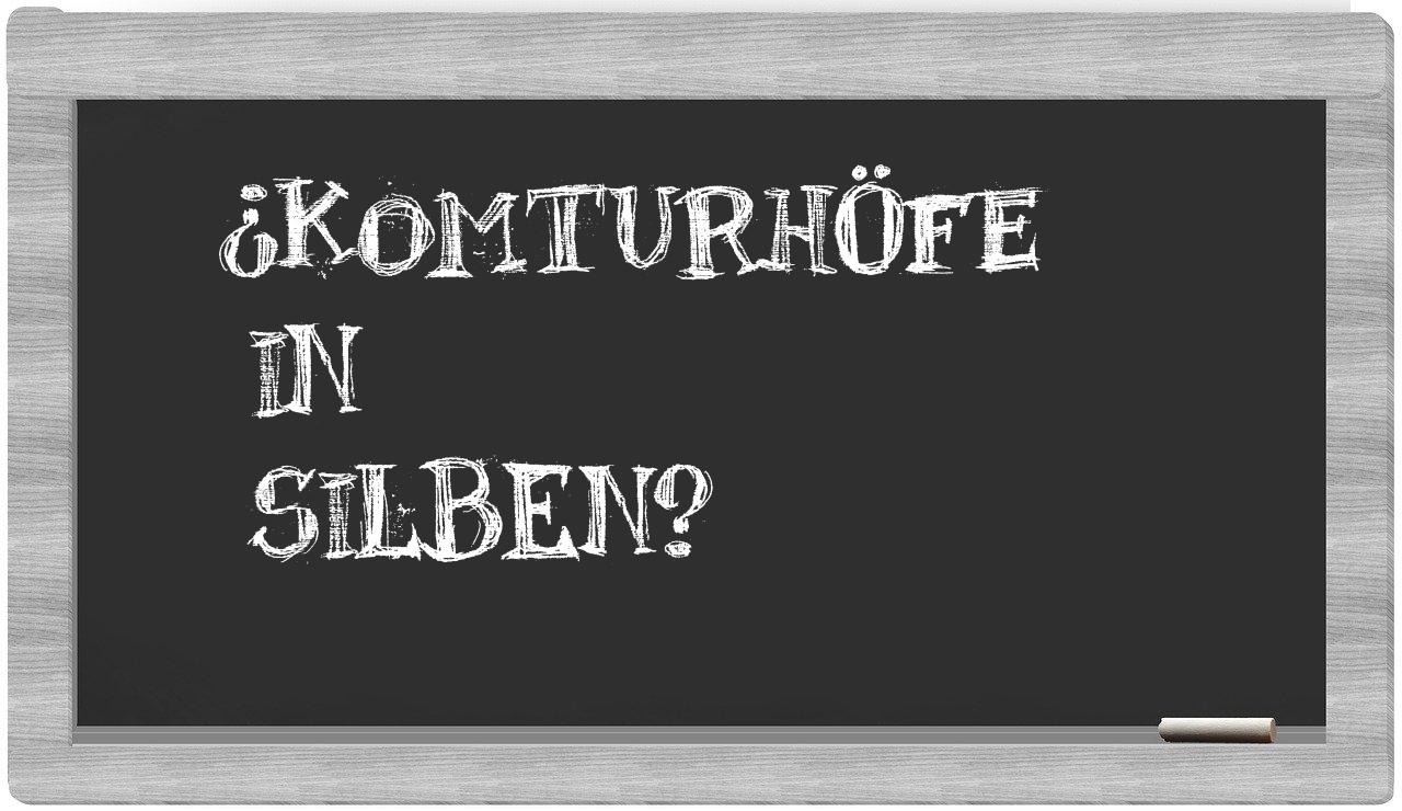 Komturhöfe in syllables