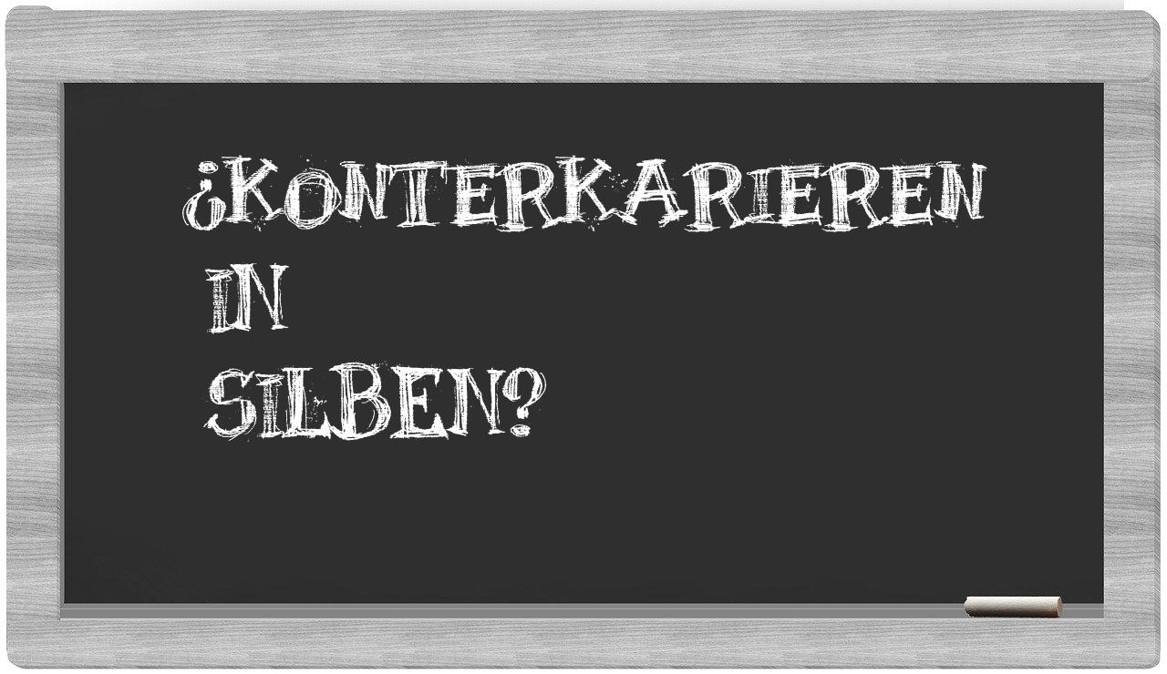 Konterkarieren in syllables