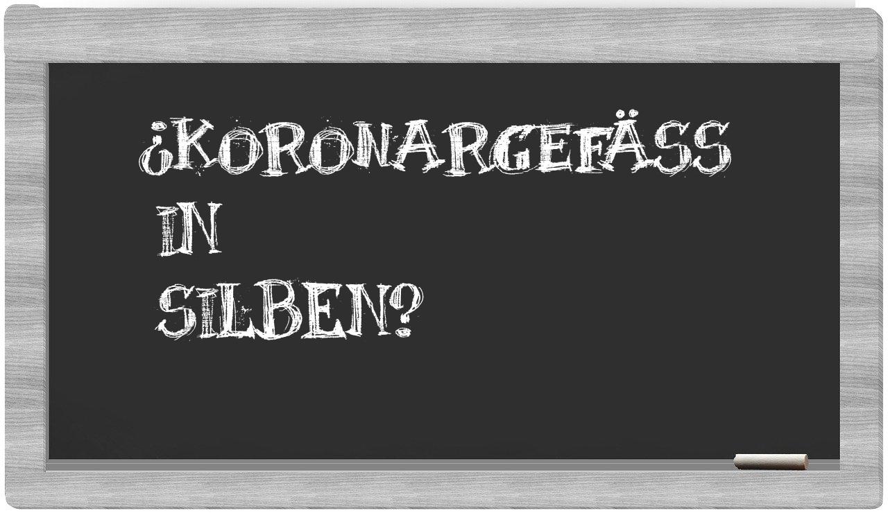 Koronargefäß in syllables