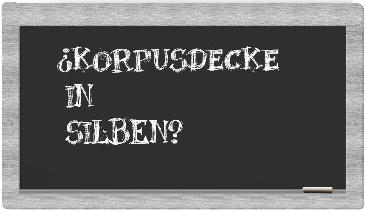 Korpusdecke in syllables