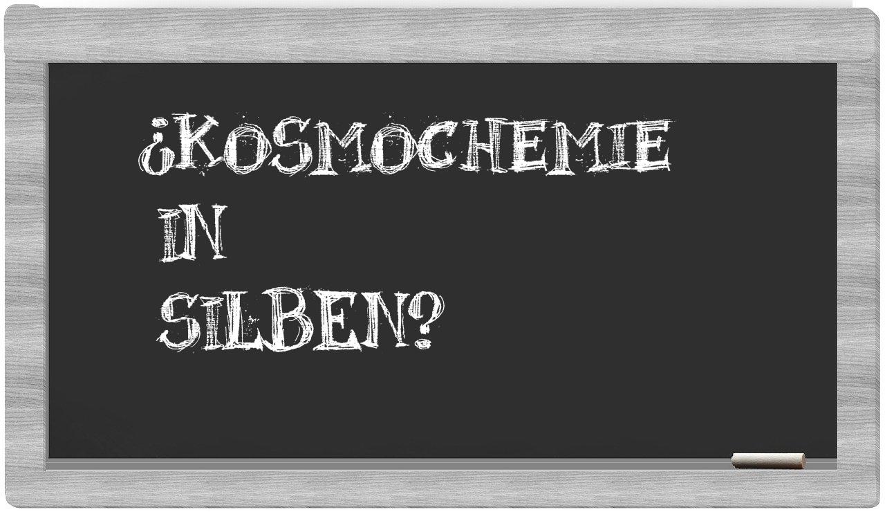 Kosmochemie in syllables