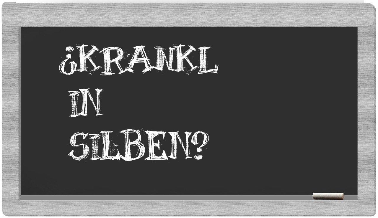 Krankl in syllables