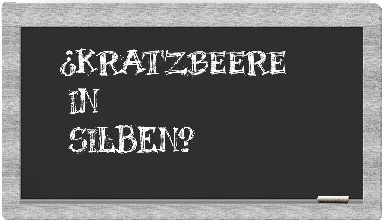 Kratzbeere in syllables