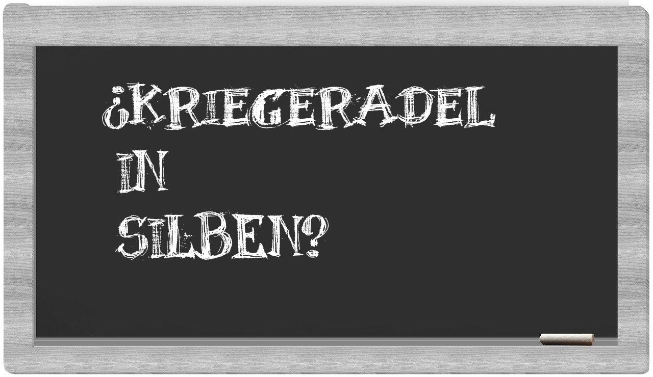Kriegeradel in syllables