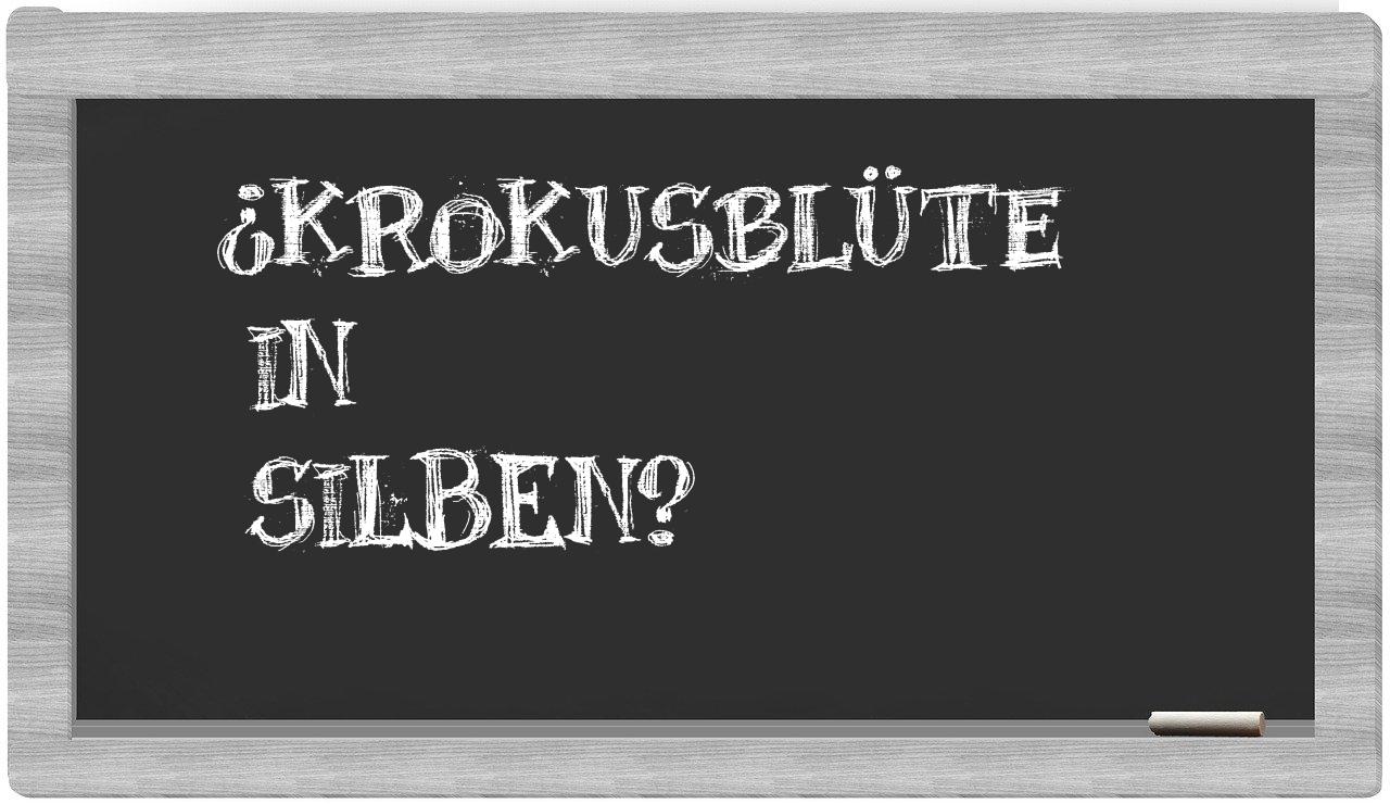 Krokusblüte in syllables