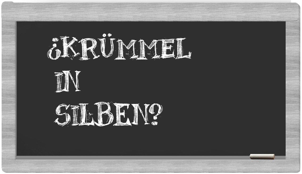 Krümmel in syllables