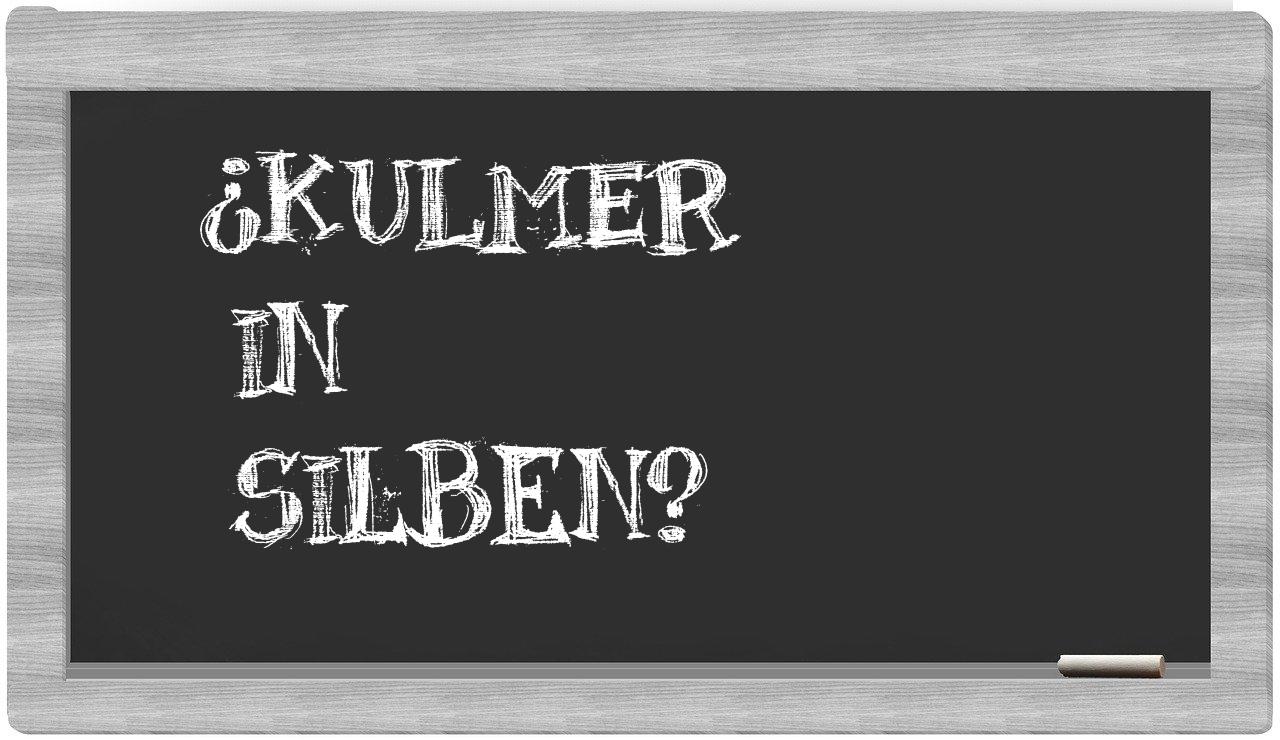 Kulmer in syllables