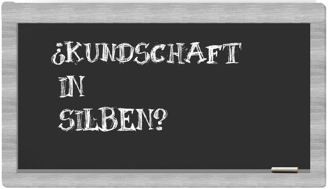Kundschaft in syllables