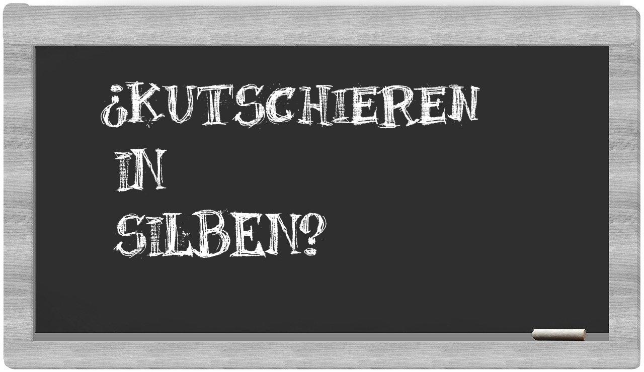 Kutschieren in syllables