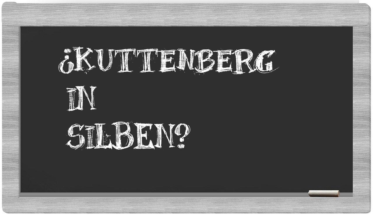 Kuttenberg in syllables