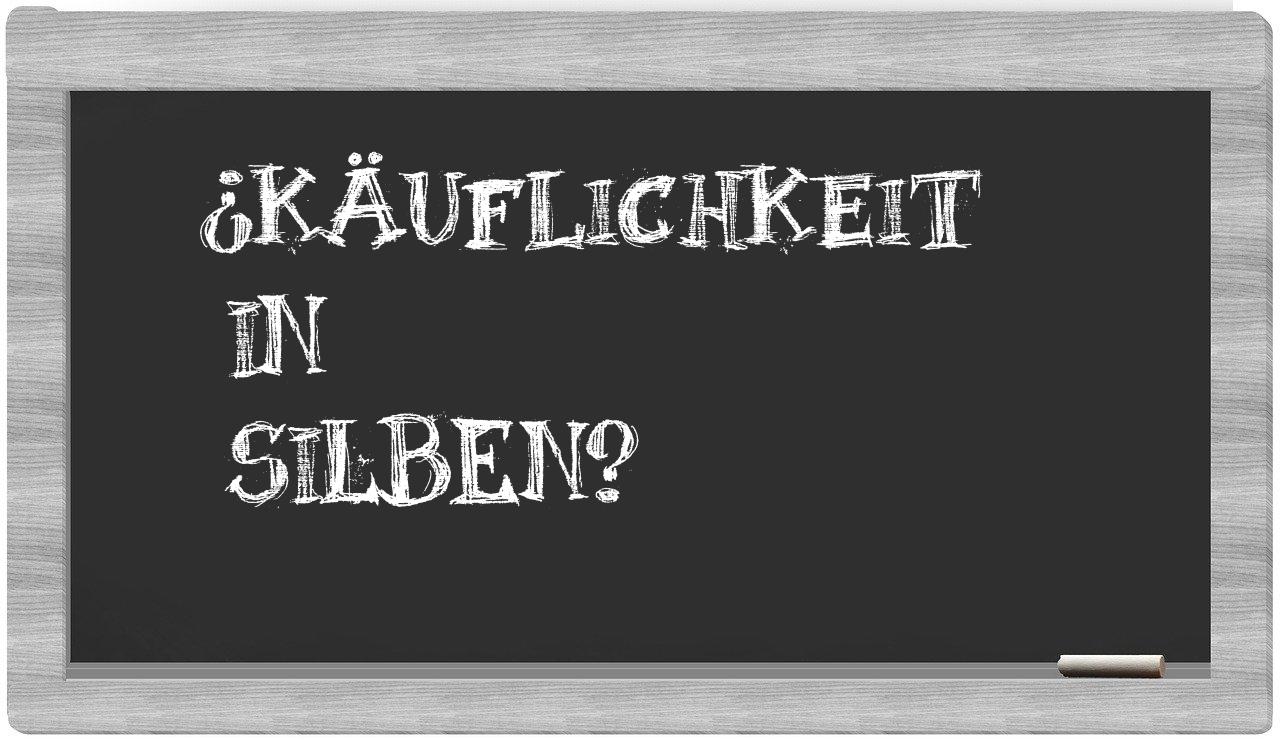 Käuflichkeit in syllables