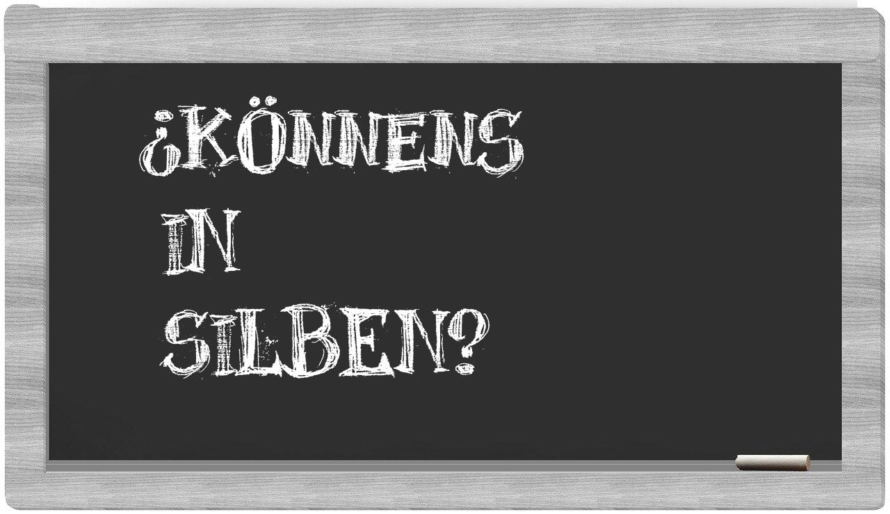 Könnens in syllables