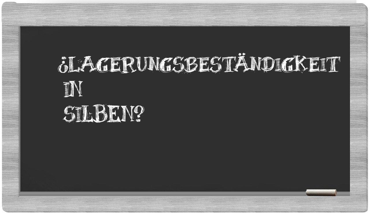 Lagerungsbeständigkeit in syllables
