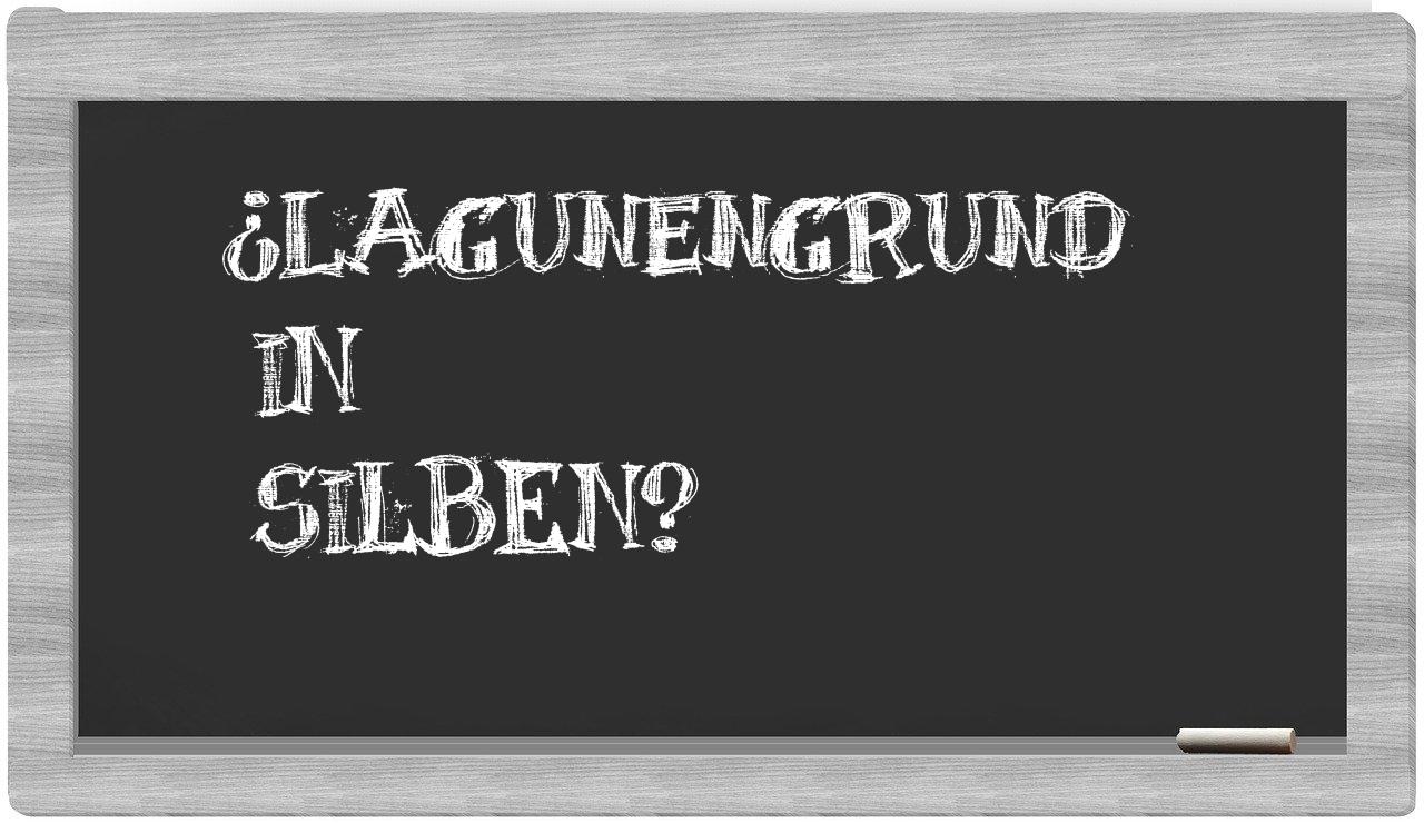 Lagunengrund in syllables