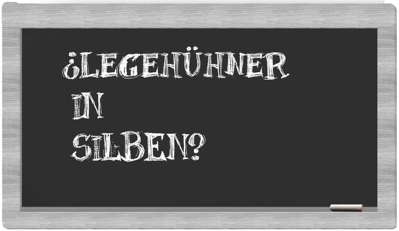 Legehühner in syllables