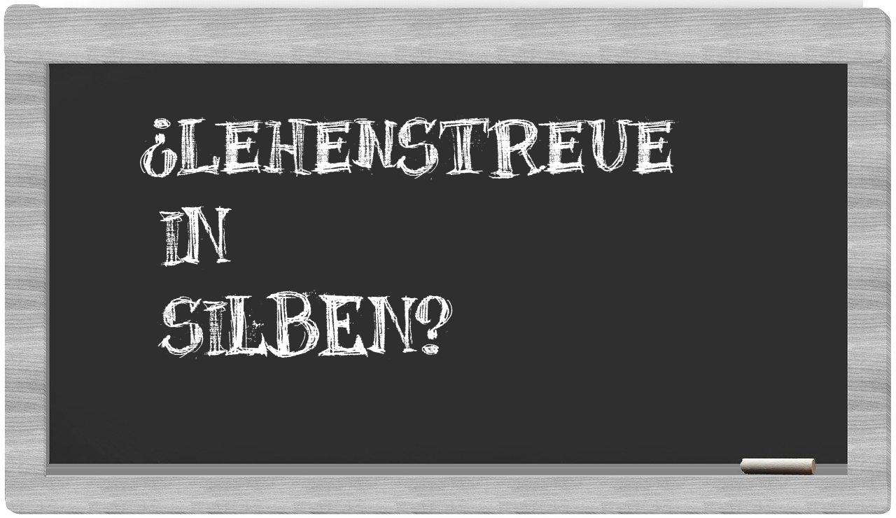 Lehenstreue in syllables