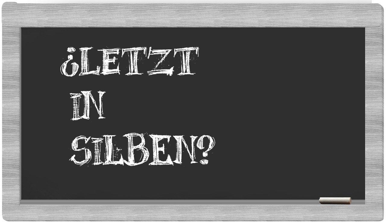 Letzt in syllables