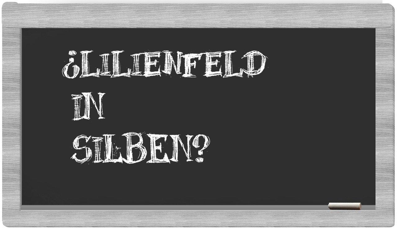Lilienfeld in syllables
