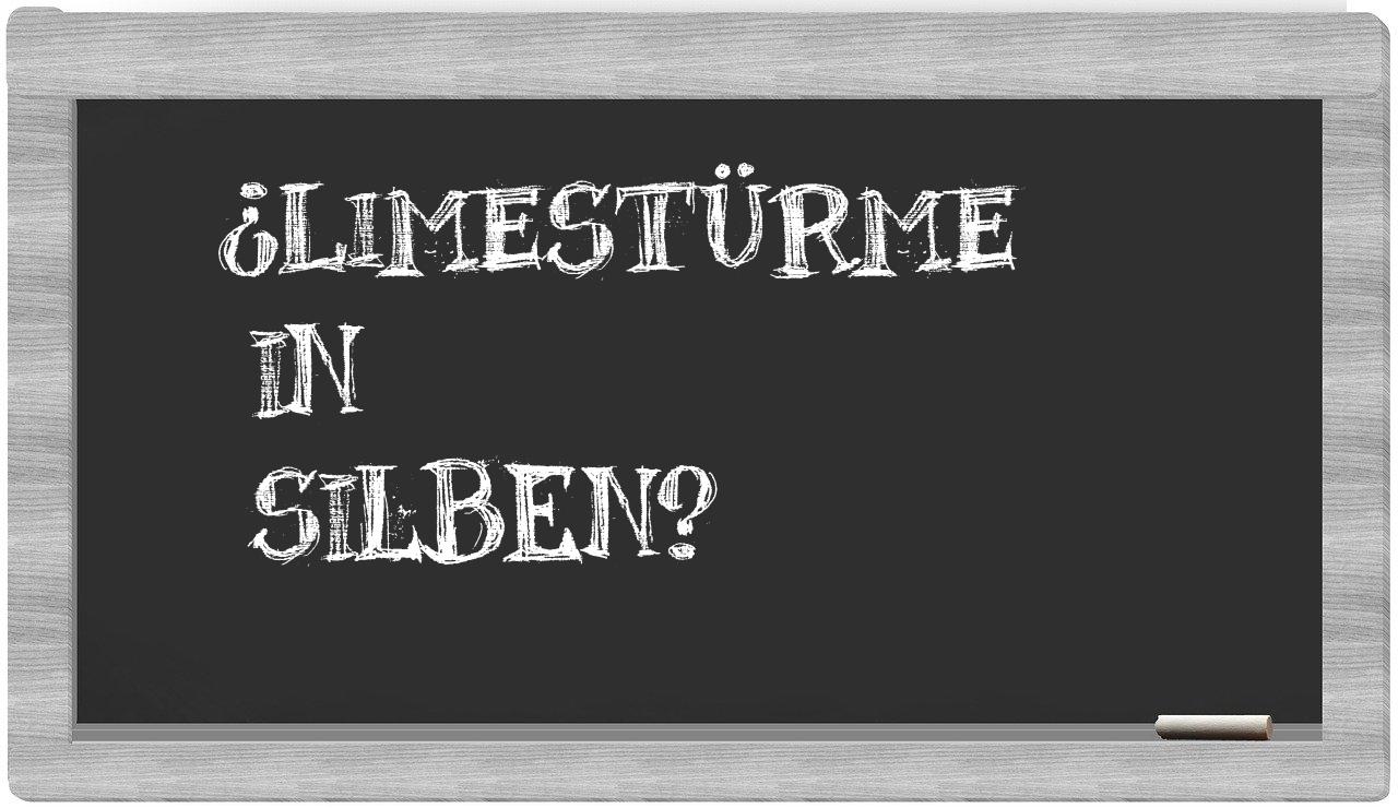 Limestürme in syllables