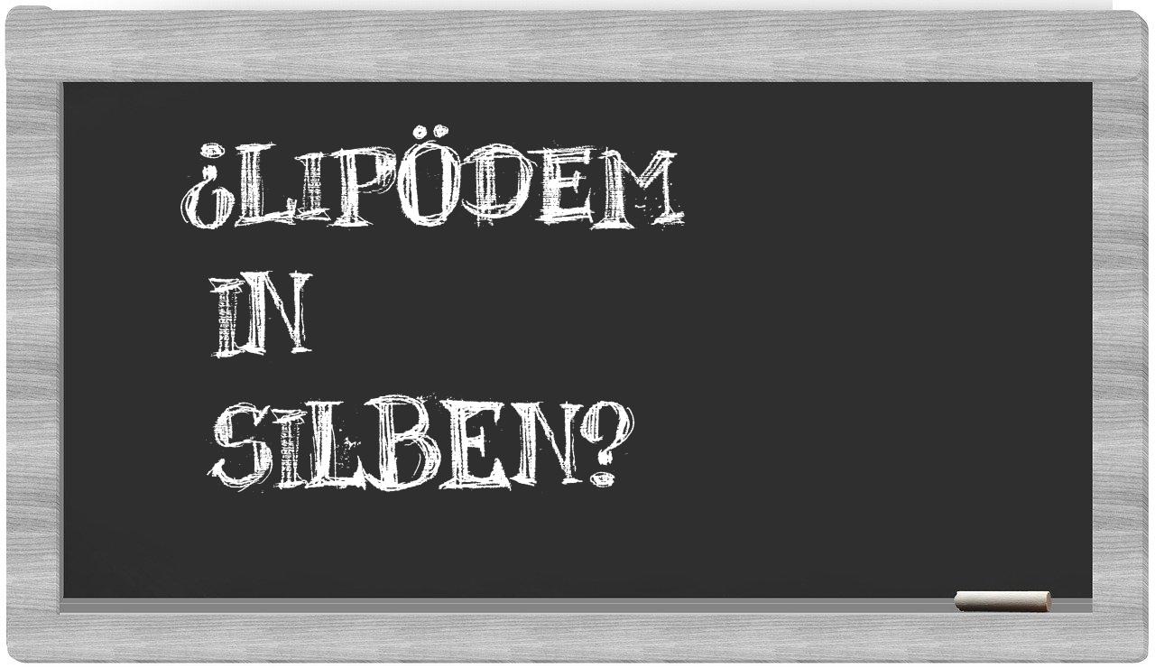 Lipödem in syllables