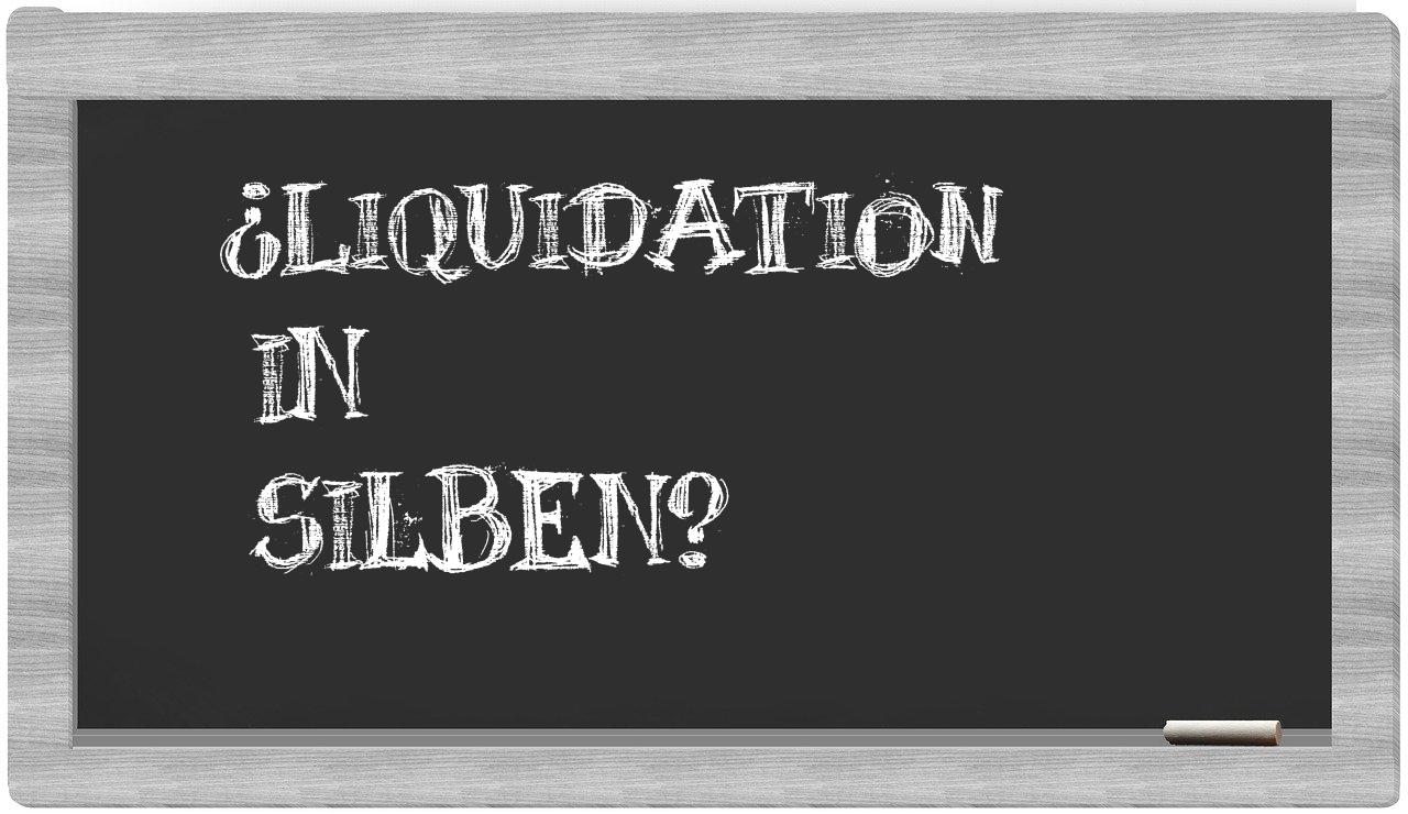 Liquidation in syllables