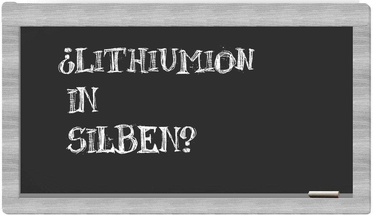 Lithiumion in syllables