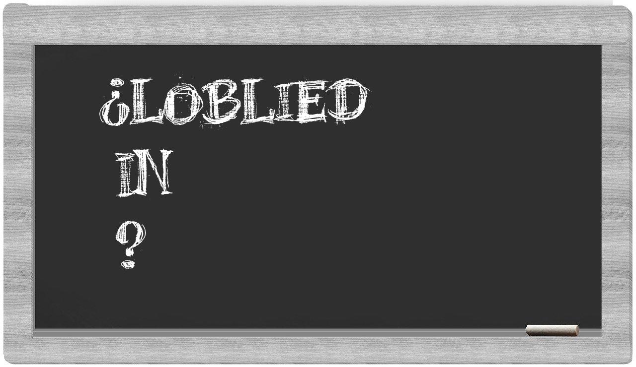 ¿Loblied en sílabas?