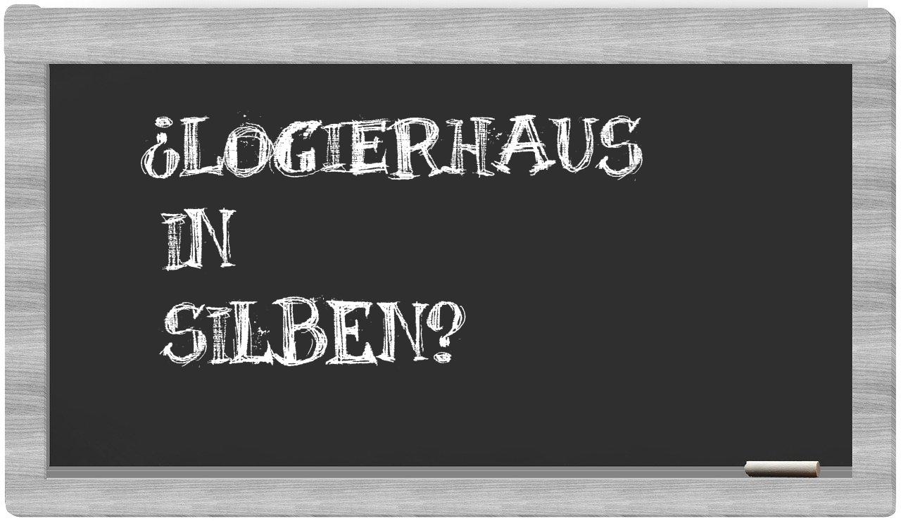 Logierhaus in syllables