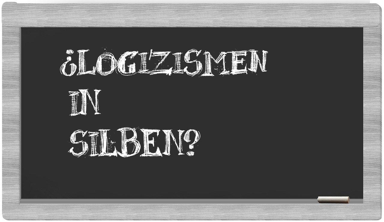 Logizismen in syllables