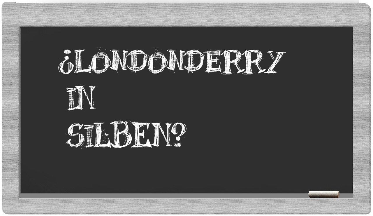 Londonderry in syllables
