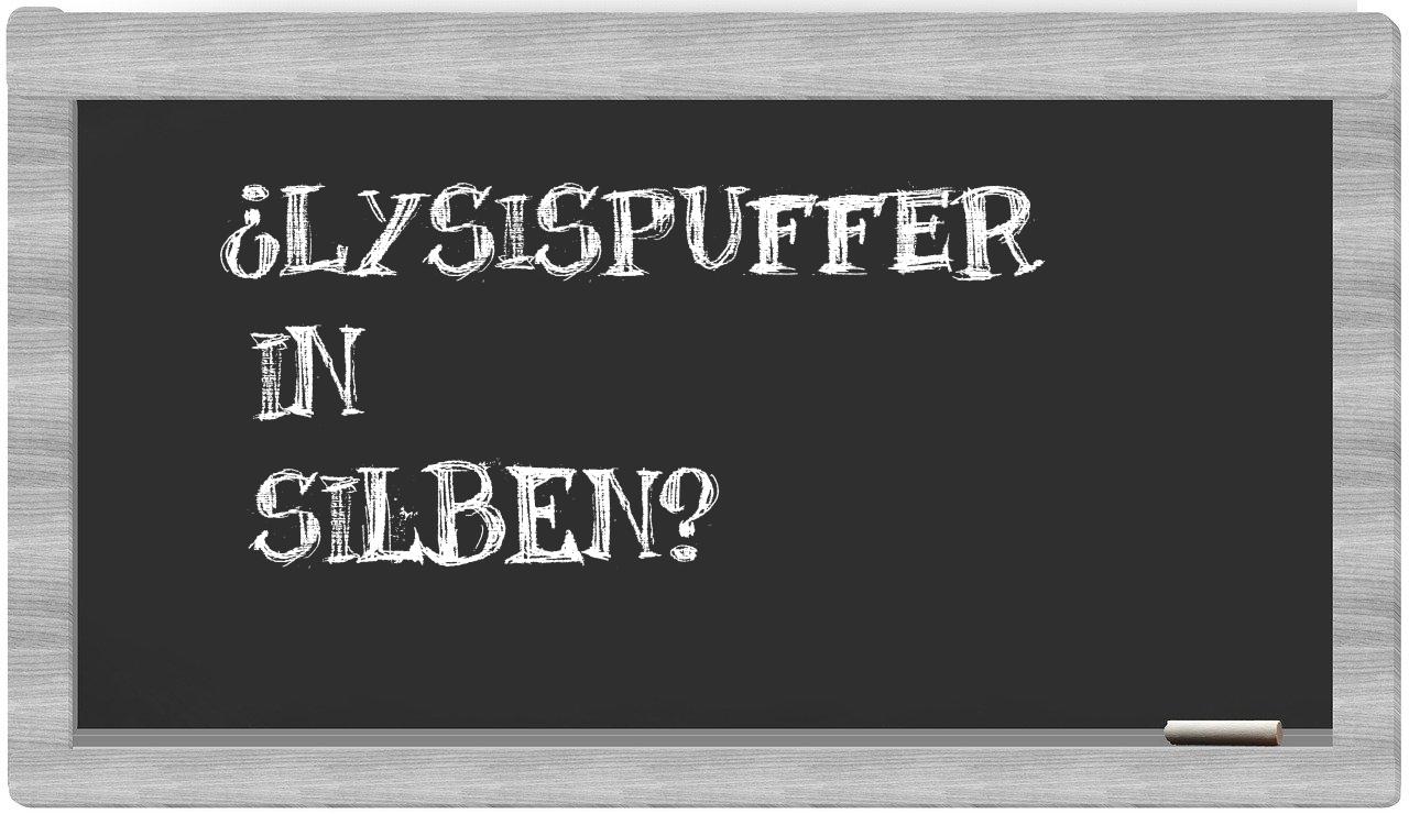 Lysispuffer in syllables