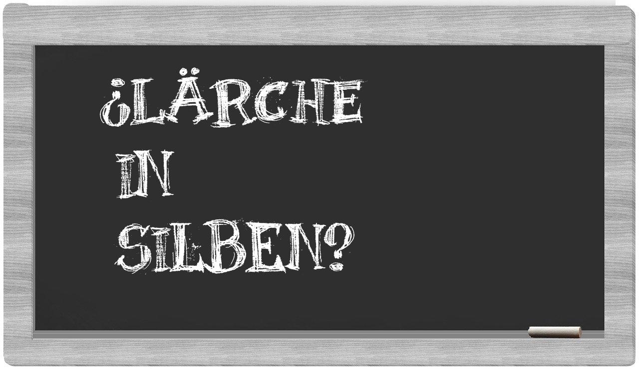 Lärche in syllables