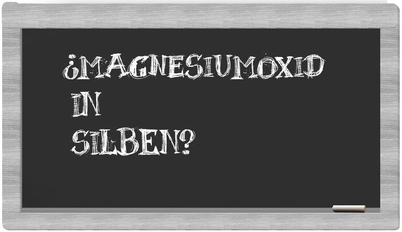 Magnesiumoxid in syllables