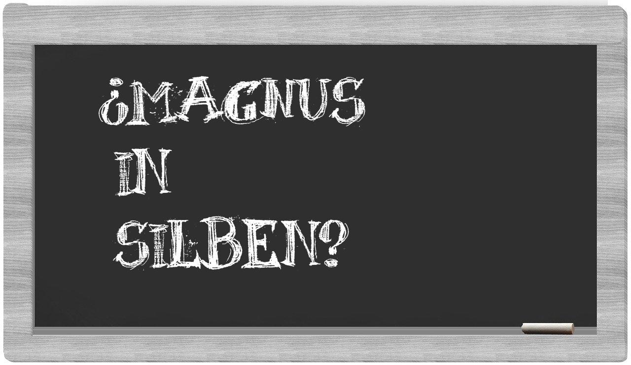 Magnus in syllables