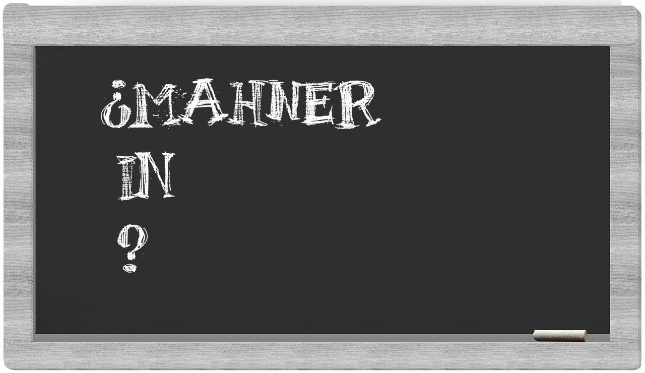¿Mahner en sílabas?