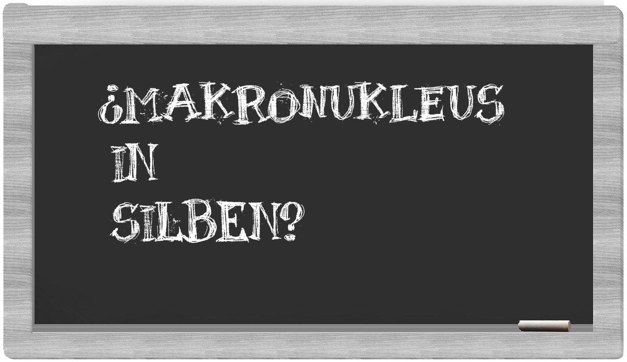 Makronukleus in syllables