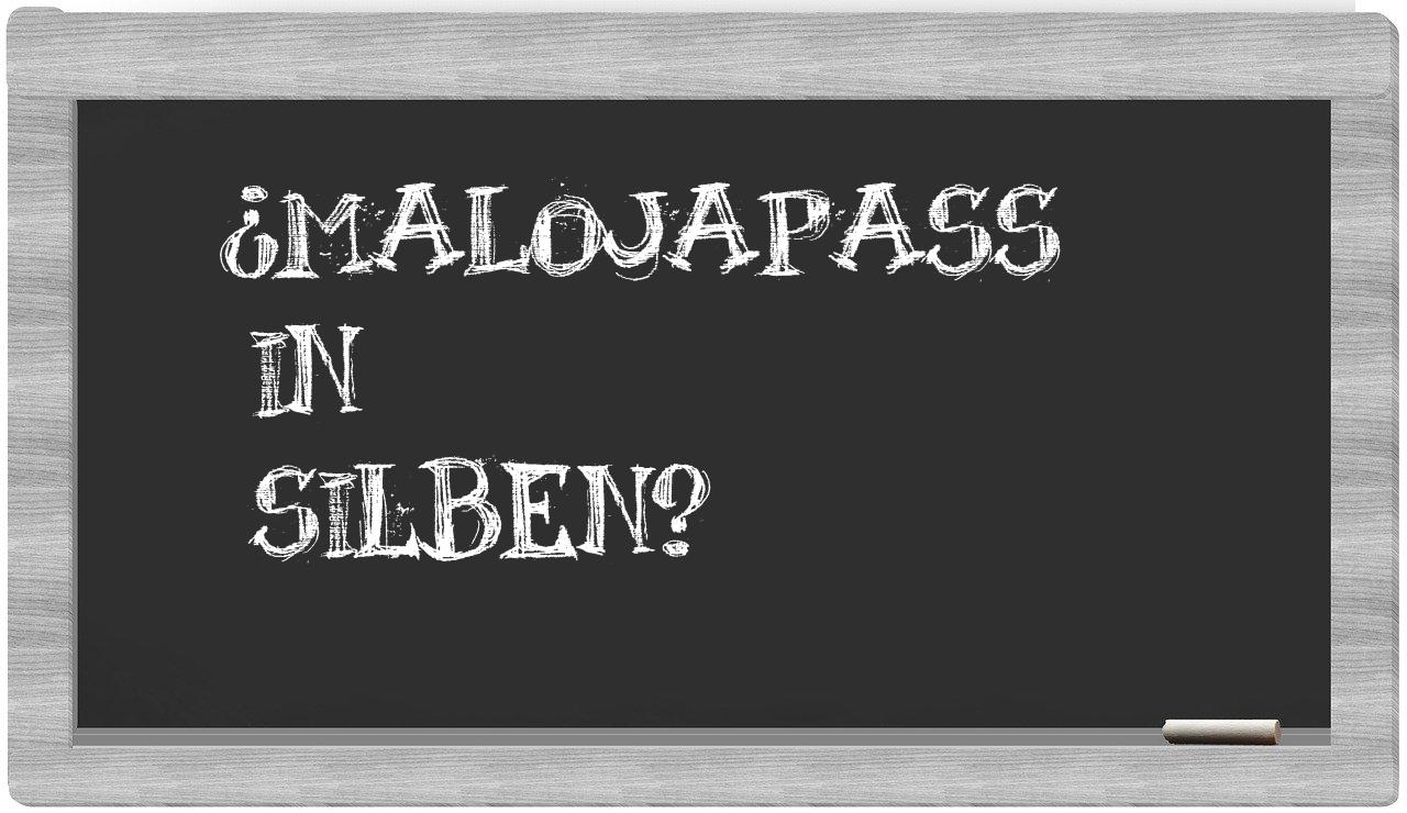 Malojapass in syllables