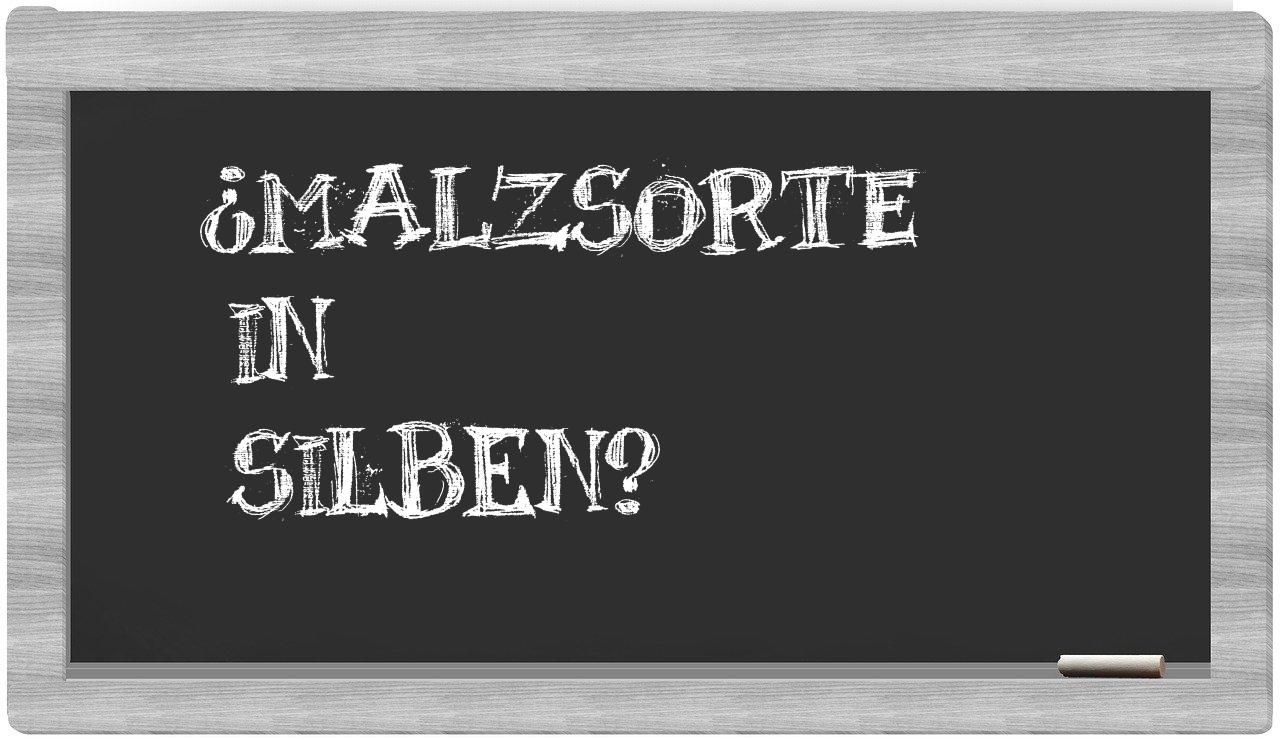 Malzsorte in syllables