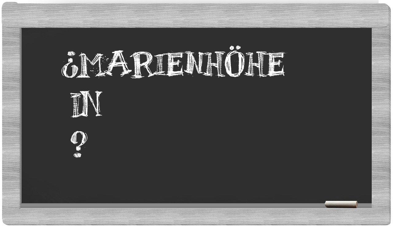 ¿Marienhöhe en sílabas?