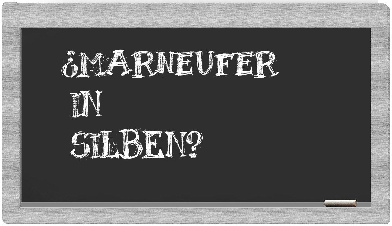 Marneufer in syllables