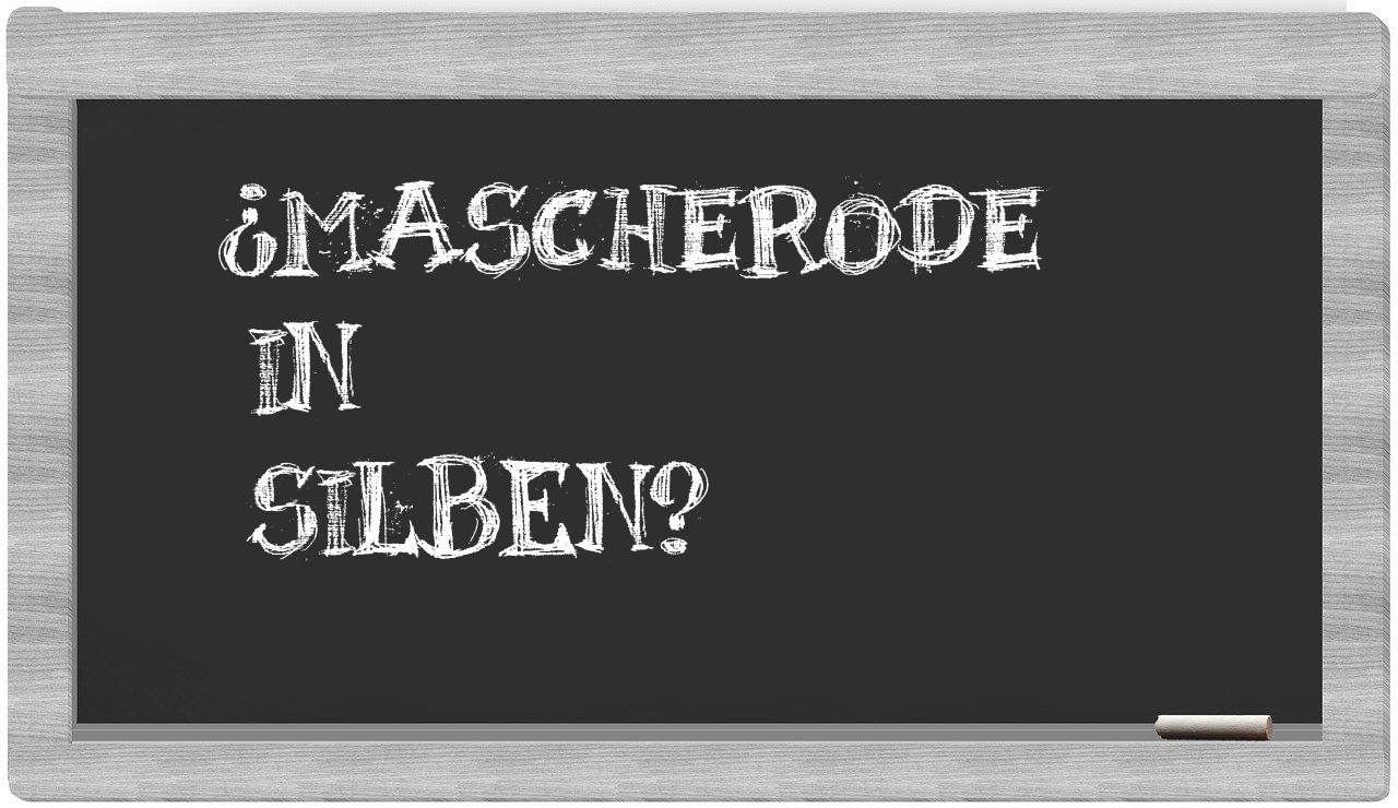 Mascherode in syllables