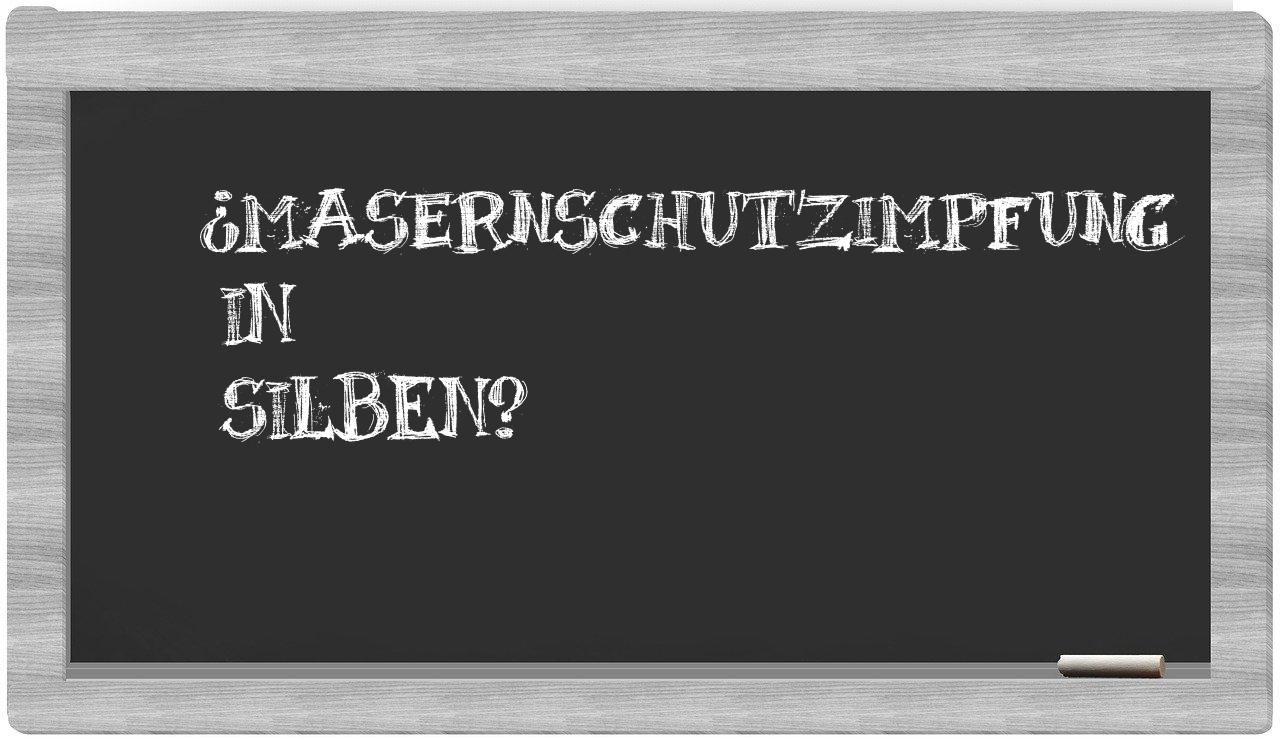Masernschutzimpfung in syllables