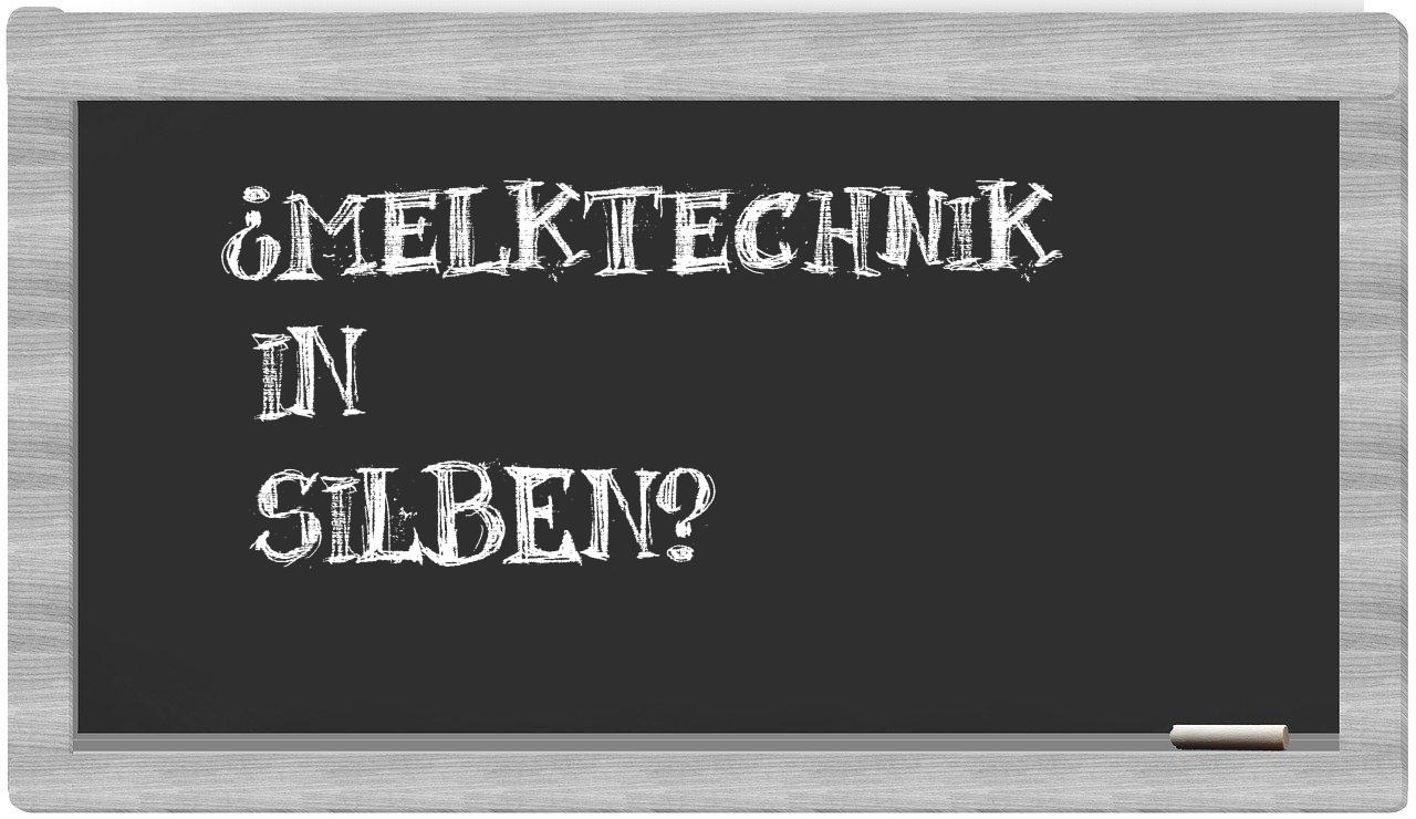 Melktechnik in syllables