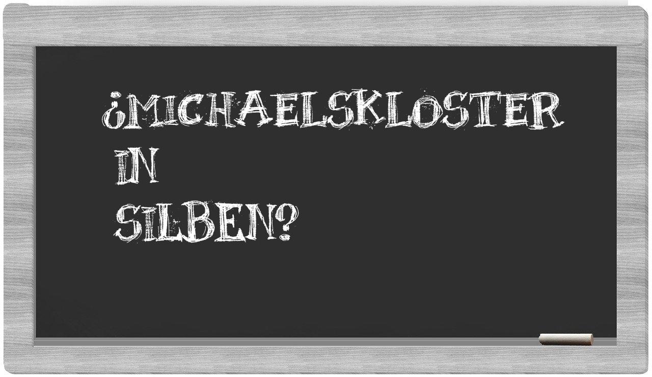 Michaelskloster in syllables