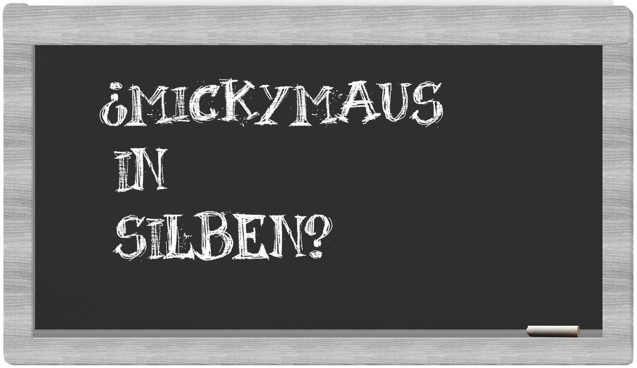 Mickymaus in syllables