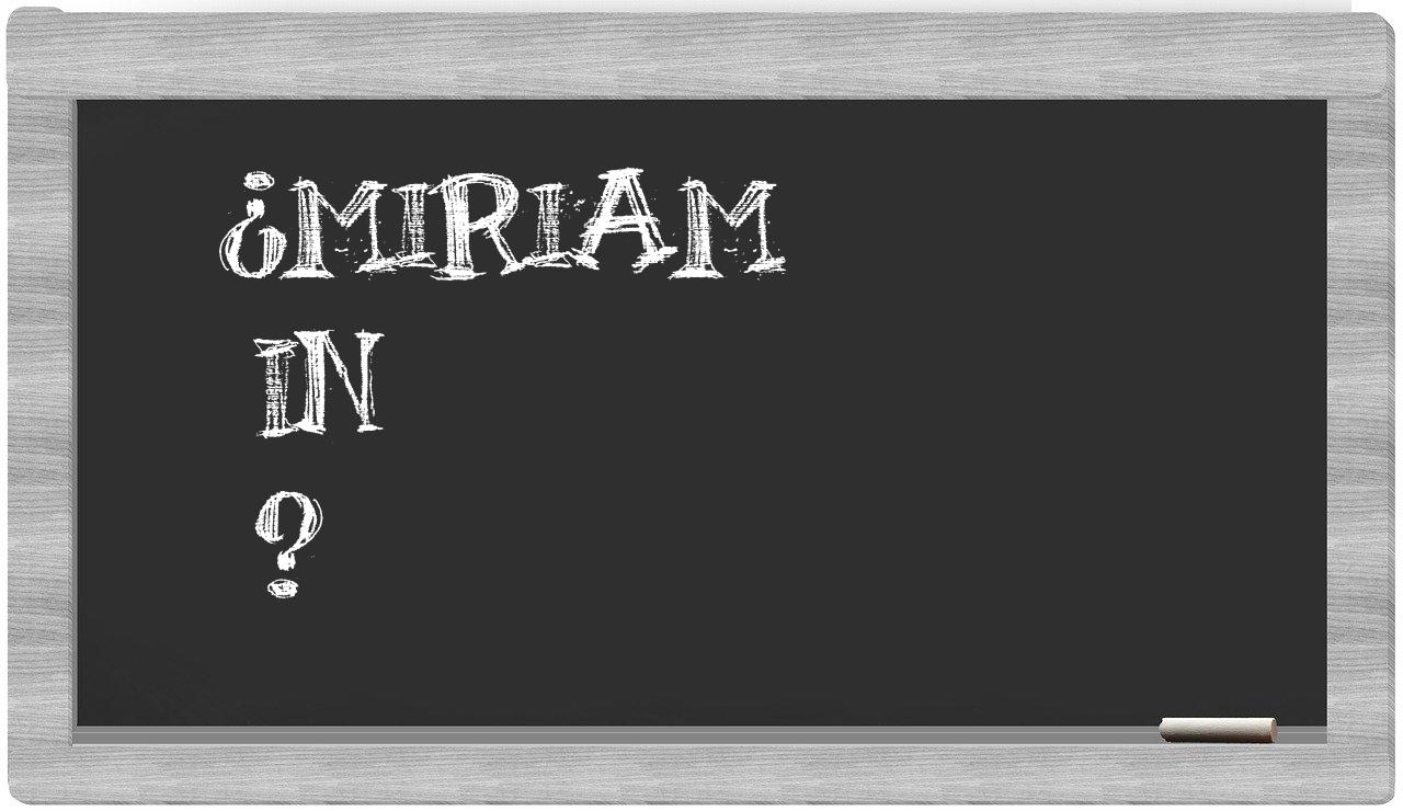 ¿Miriam en sílabas?