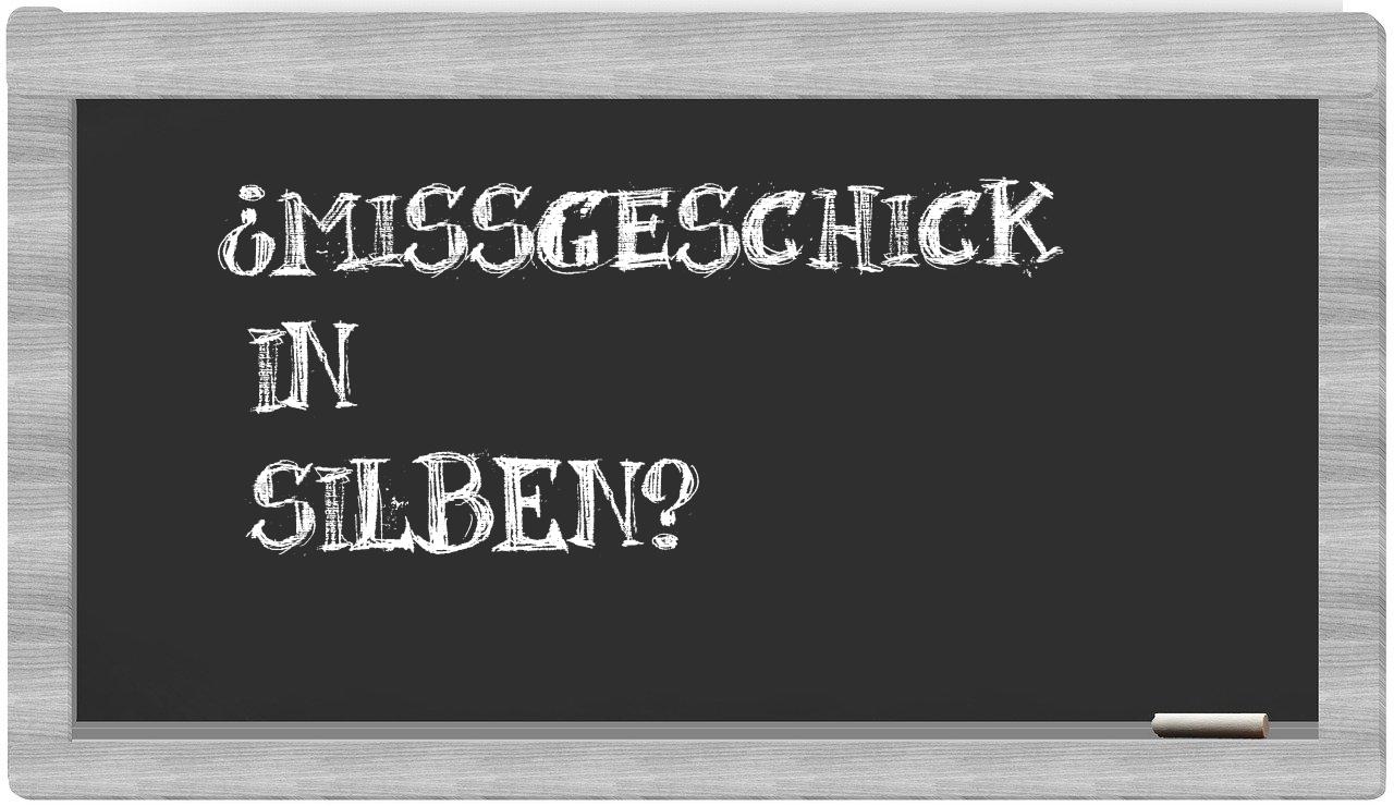 Missgeschick in syllables