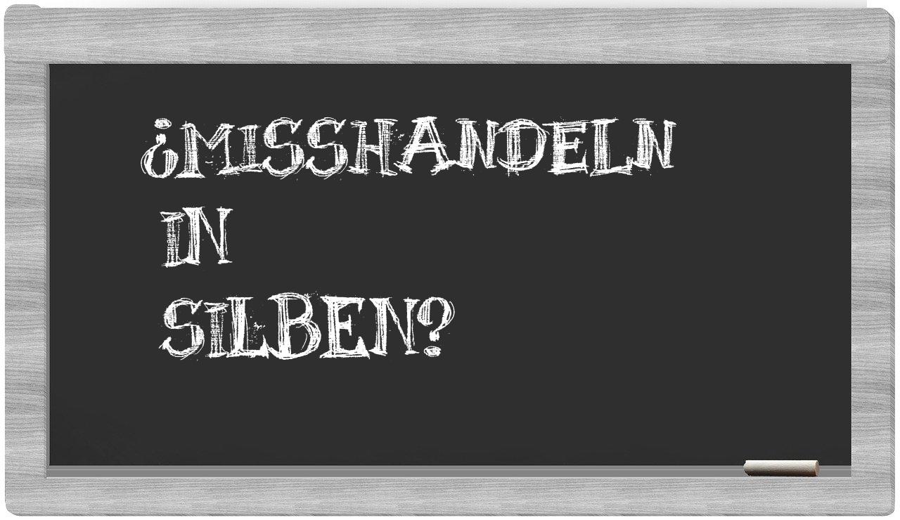 Misshandeln in syllables